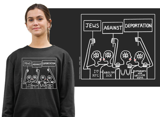 Jews Against Deportation Sweatshirt - Pre Order!