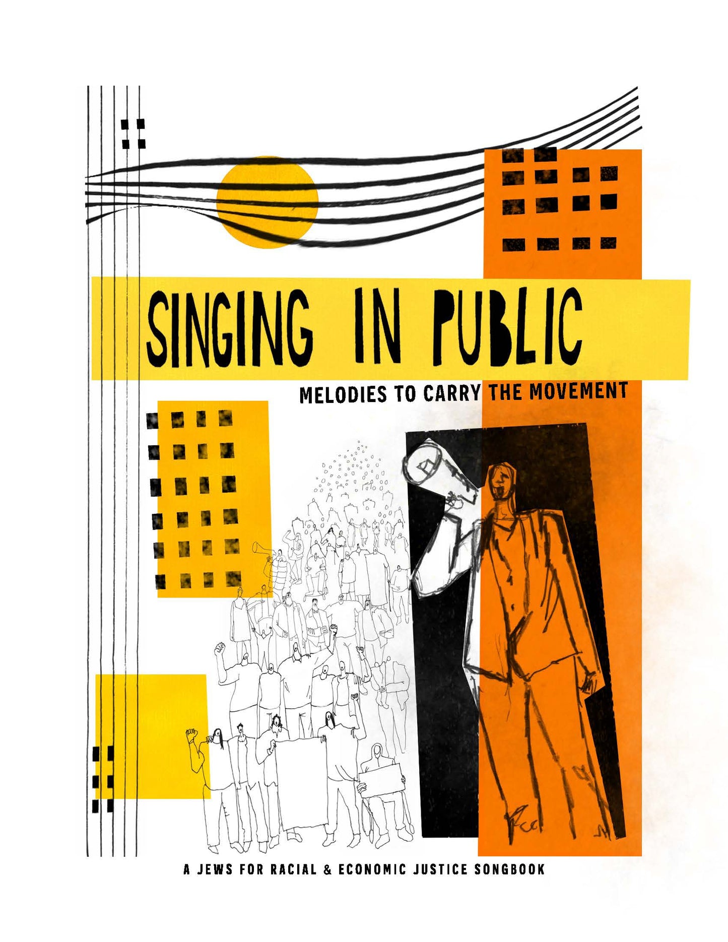 Singing In Public: Melodies to Carry the Movement